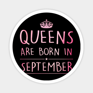 Queens Are Born In September Magnet